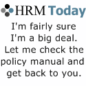 Check out HRM Today for all the latest in the online HR world
